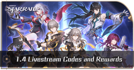Honkai Star Rail - 1.4 Livestream Codes List and Rewards