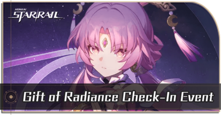 Honkai Star Rail - Gift of Radiance Check-In Event Guide