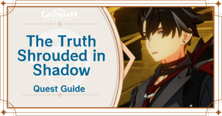 Genshin Impact - The Truth Shrouded in Shadow Archon Quest Guide