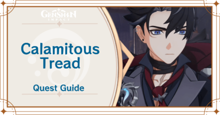 Genshin Impact - Calamitous Tread Archon Quest Guide