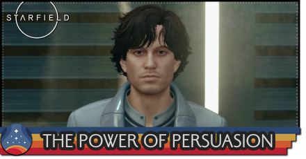 Starfield - The Power of Persuasion