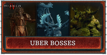 D4 - Uber Bosses New Endgame Bosses and Rewards