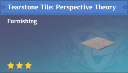 Genshin Impact - How to Get Tearstone Tile: Perspective Theory Furnishing