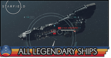 Starfield - All Legendary Ships