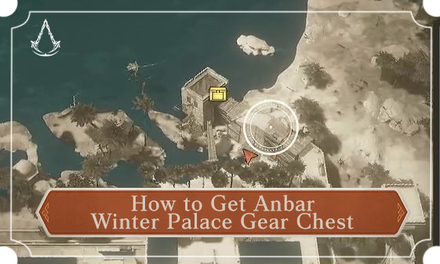 AC Mirage - How to Get Anbar Winter Palace Gear Chest