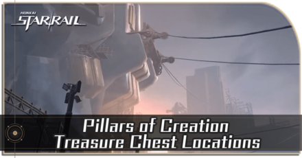 Honkai Star Rail - Pillars of Creation Treasure Chest Locations