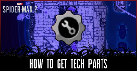 Spider-Man 2 - How to Get Tech Parts