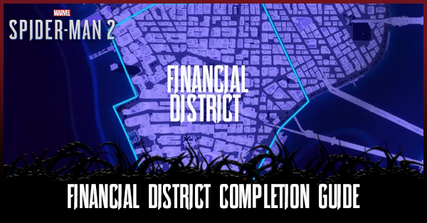 Spider-Man 2 - Financial District Completion Guide