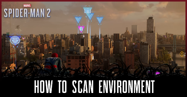 Spider-Man 2 PS5 - How to Scan the Environment