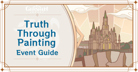 Genshin - Truth Through Painting Event Guide