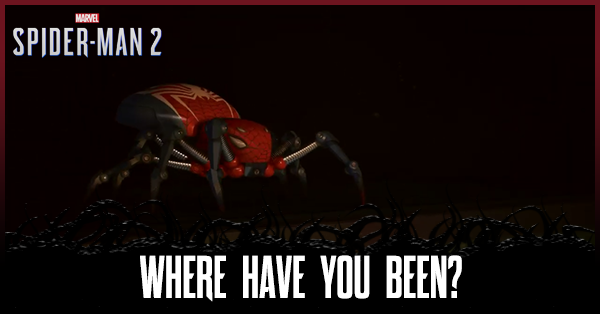 Spiderman 2 PS5 - Where Have You Been? Mission Walkthrough