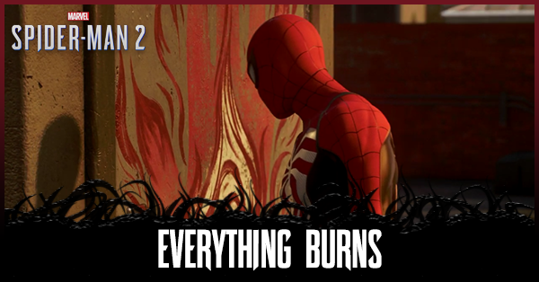 Spiderman 2 PS5 - Everything Burns Mission Walkthrough