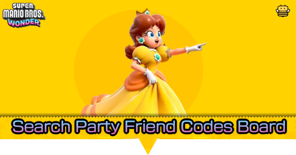 Super Mario Wonder - Search Party Online Multiplayer Friend Codes Board
