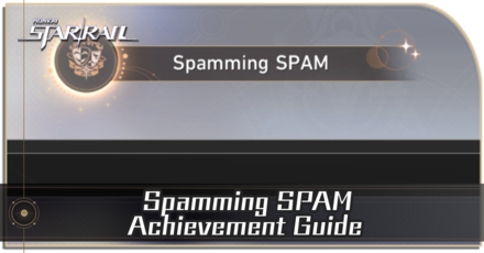 Honkai Star Rail - How to Get Spamming SPAM Achievement