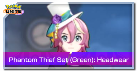Pokemon UNITE - Phantom Thief Set (Green) Headwear Banner.png