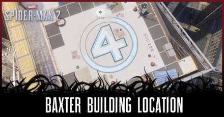 Spider-Man 2 - Where to Find the Baxter Building