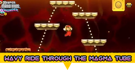 Super Mario Bros Wonder - Wavy Ride Through the Magma Tube Guide