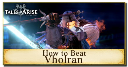 Tales of Arise - How to Beat Vholran