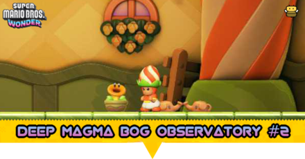 Super Mario Wonder - Deep Magma Bog Observatory #2.png