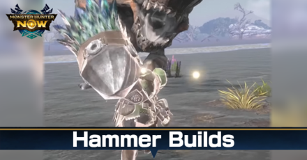 Monster Hunter Now - Hammer Builds