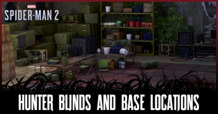 Spider-Man 2 - All Hunter Blinds and Hunter Base Locations