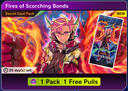 Master Duel - Fires of Scorching Bonds Free Pack.png