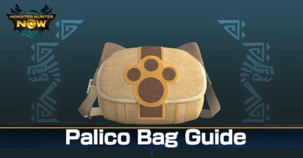 Monster Hunter Now -  Palico Bag Guide