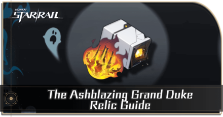 Honkai Star Rail - The Ashblazing Grand Duke Relic Guide and Cavern Location