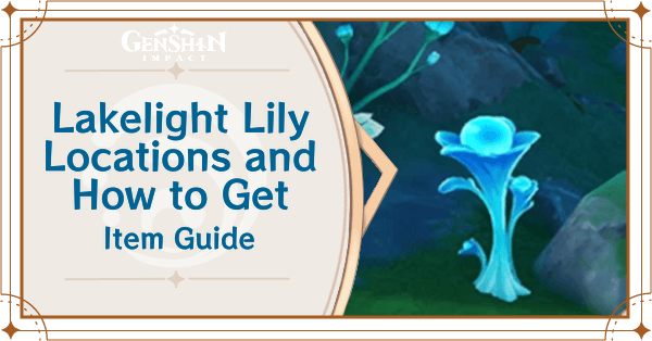 Genshin Impact - Lakelight Lily Locations and Shop