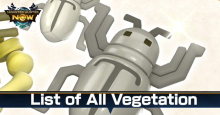 Monster Hunter Now - List of All Vegetation