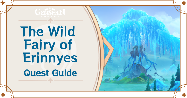 Genshin Impact - The Wild Fairy of Erinnyes Quest Guide