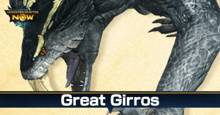 Monster Hunter Now - Great Girros Guide Weakness and Materials