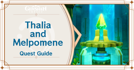 Genshin Impact - Thalia and Melpomene World Quest Guide