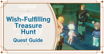 Genshin Impact - Wish-Fulfilling Treasure Hunt Quest Guide