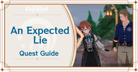 Genshin Impact - An Expected Lie World Quest Guide