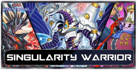 Master Duel - Singularity Warrior Selection Pack