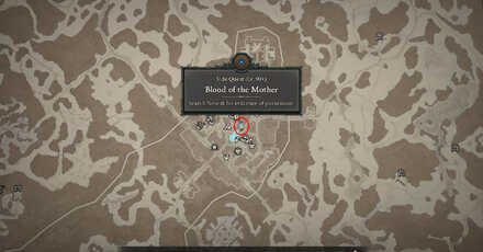 Diablo 4 - Blood of the Mother Map Location