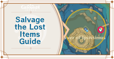 Genshin - Salvage the Lost Items Guide