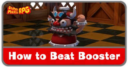 Super Mario RPG - How to Beat Booster