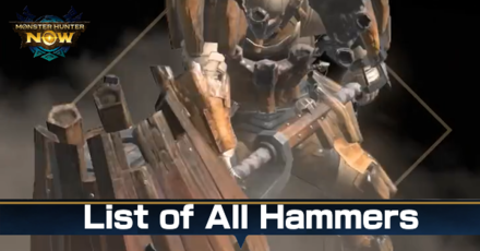 Monster Hunter Now -  List of All Hammers