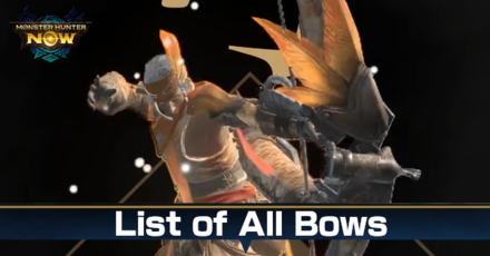 Monster Hunter Now -  List of All Bows