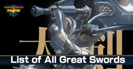 Monster Hunter Now -  List of All Great Swords