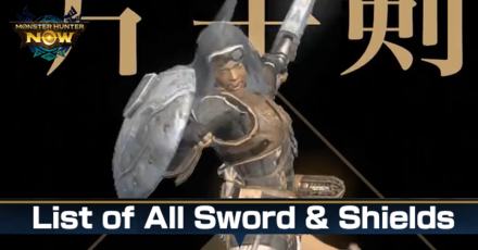 Monster Hunter Now -  List of All Sword and Shields
