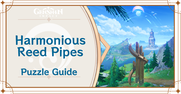 Genshin Impact - How to Solve Harmonious Reed Pipes