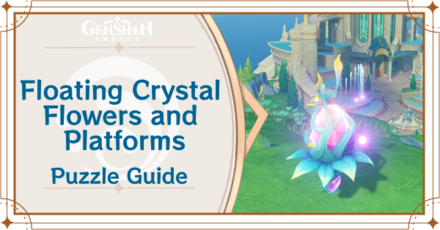 Genshin Impact - How to Solve Floating Crystal Flowers and Platforms