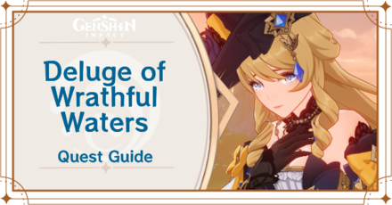 Genshin Impact - Deluge of Wrathful Waters Archon Quest Guide