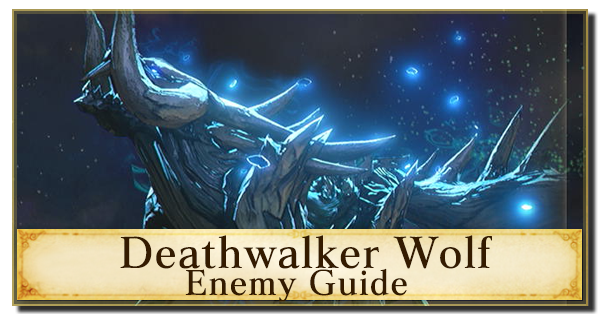 Deathwalker Wolf Enemy Guide
