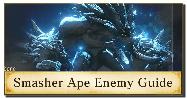 Smasher Ape Enemy Guide