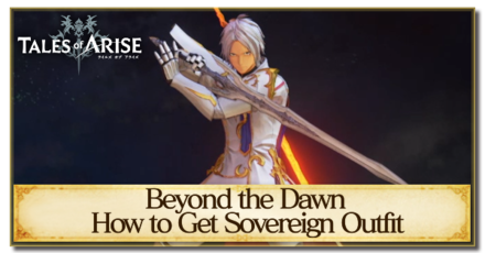 Tales of Arise - How to Get Sovereign Alphen Armor and Weapon in Beyond the Dawn DLC