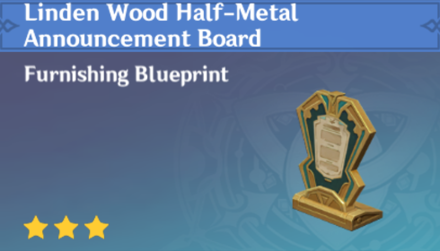 Genshin Impact - How to Get Linden Wood Half-Metal Announcement Board Furnishing